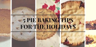 collage of pies - 5 pie baking tips for the holidays
